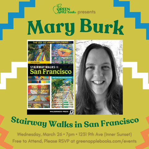 Publicity graphic of Mary Burk and the 10th edition of Stairway Walks in San Francisco for March 26 at 7pm