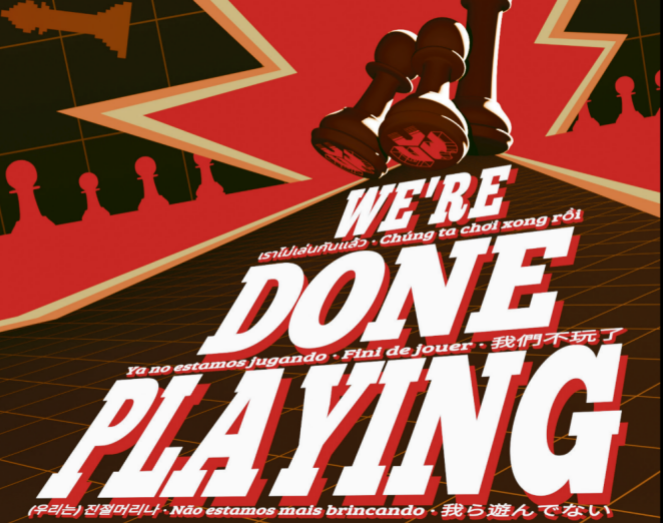 We're Done Playing poster with chess pieces with the CWA logo