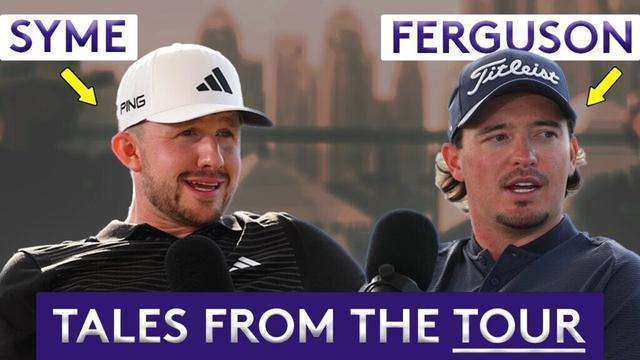 From Scotland to the World Stage: Ferguson & Syme’s Rise to the DP World Tour