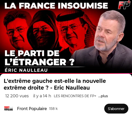 Miniature Youtube de Front Populaire : "l'extrême gauche est-elle la nouvelle extrême droite ?" Avec Eric Naulleau sur fond de 3 portraits de  Mélenchon : un "normal", un déguisé en black bloc et en arabe (?) avec un agal et un keffieh.