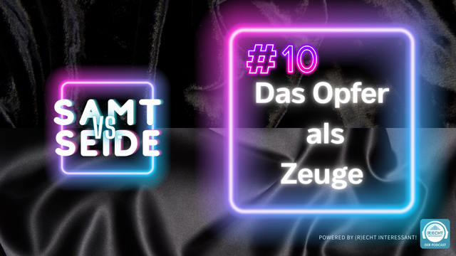 Logo des Podcasts "Samt versus Seide", hier der Folge 10: "Das Opfer als Zeuge"