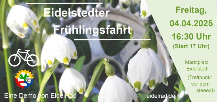 Flyer in Farbe. Im Hintergrund Naahaufnahme weißer Märzenbecherblüten. Darauf ein weißer und grüner Schrift:
Eidelstedter Frühlingsfahrt 
Freitag, 04.04.2025, 16.30 Uhr (Start 17.00 Uhr)
Marktplatz Eidelstedt (Treffpunkt vor dem steeedt)
Eine Demo von Eidelrad, eidelrad.de