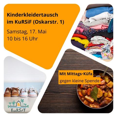 Die Grafik ist eine Einladung zum Kinderkleidertausch im KuRSiF (Oskarstr. 1) am Samstag, den 17. Mai, von 10 bis 16 Uhr. Die Gestaltung besteht aus drei dreieckigen Bildelementen und zwei orangenen Textfeldern.
	•	Oben rechts ist ein Bild mit bunten, gefalteten Kinderkleidern, die in einer Kiste gestapelt sind.
	•	Unten links sieht man eine Reihe von kleinen Kinderschuhen auf einem Tisch, daneben das Logo von KuRSiF mit einem stilisierten Haus und Pflanzen.
	•	Unten rechts ist ein Foto von einem Eintopf mit Gemüse und Kartoffeln in einer Schüssel, dazu der Text: „Mit Mittags-Küfa gegen kleine Spende“.

Das Design nutzt Weißräume und abgerundete Formen, um die Bilder und Texte harmonisch zu verbinden.