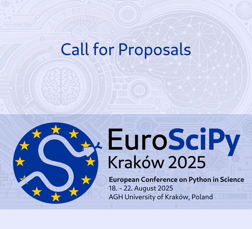 EuroSciPy
Kraków 2025
European Conference on Python in Science
18. - 22. August 2025
AGH University of Kraków, Poland
Call for Proposals