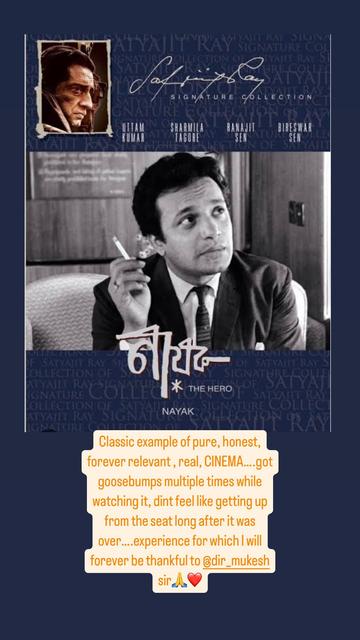 A (different) navy blue poster for 1966 black-and-white film "Nayak" directed by Satyajit Ray, showing a still of the lead character wearing a dark suit and holding a lit cigarette while looking upwards and to the side of the frame. A note added over the bottom of the image reads as follows:

"Classic example of pure, honest, forever relevant, real, CINEMA....got goosebumps multiple times while watching it, dint feel like getting up from the seat long after it was over ....experience for which I will forever be thankful to @dir_mukesh sir🙏❤️"

The image was posted as an Instagram story by Sourabh Raaj Jain in the early hours of Feb. 23, 2025.