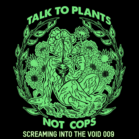 A No Bonzo graphic in green on black shows a plant person surrounded by flowers and herbs. The text reads: Talk To Plants Not Cops
