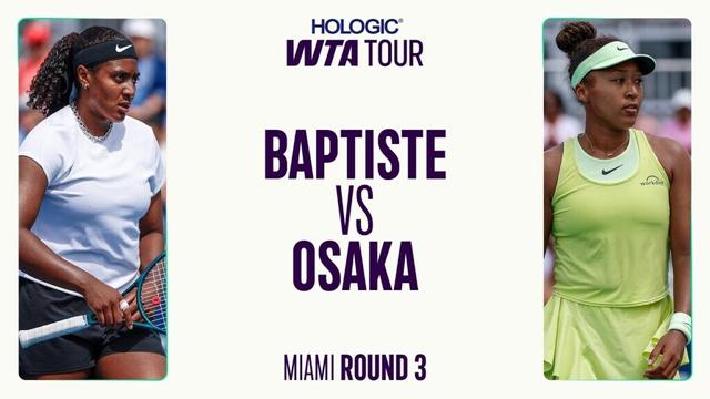 Hailey Baptiste vs. Naomi Osaka | 2025 Third Round Miami | WTA Match Highlights