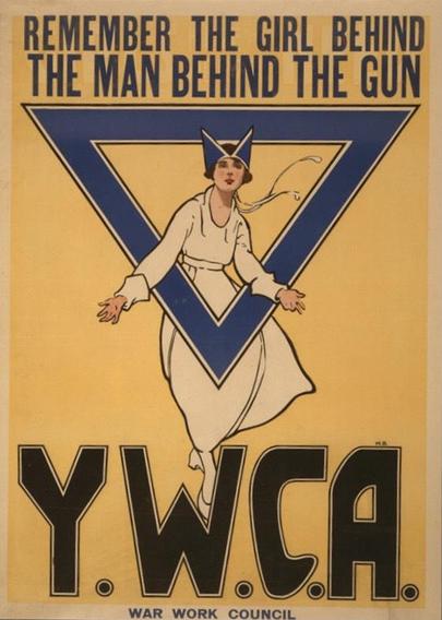 Yellow poster with blue and black text showing a young woman in white with a blue cap reaching out from a blue triangle, symbol of War Work Council relief efforts. The text reads 'REMEMBER THE GIRL BEHIND THE MAN BEHIND THE GUN' and 'Y.W.C.A.' At the very bottom in small letters: 'WAR WORK COUNCIL'.