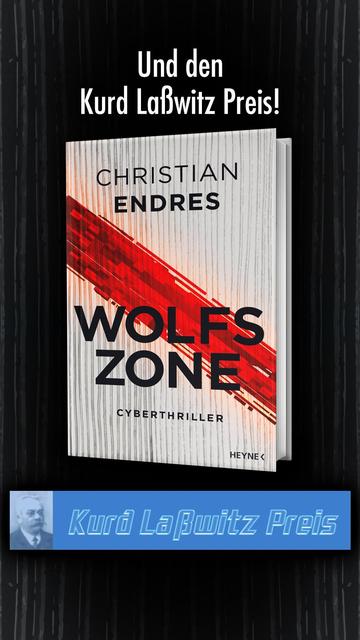 Bild des Romans Wolfszone von Christian Endres mit dem Hinweis auf die Nominierung zum Kurd Laßwitz Preis.