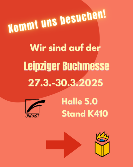 Wir sind auf der Leipziger Buchmesse! 

Besucht uns vom 27.–30. März! Wir freuen uns auf spannende Gespräche und den Austausch mit euch! 💬 
📍 Halle 5, Stand K410