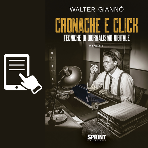 Cronache e Click: tecniche di giornalismo digitale. La copertina del manuale.