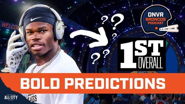 Bold NFL Draft predictions for the Denver Broncos and the rest of the NFL