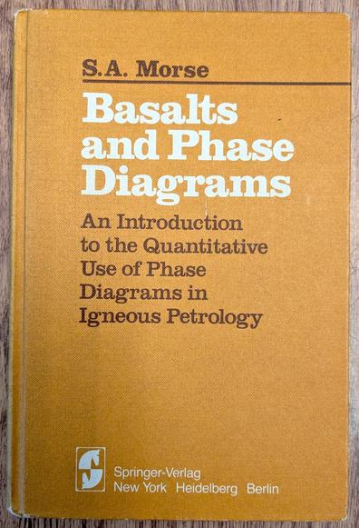 The cover of 'Basalts and Phase Diagrams' (1980) by S.A. Morse