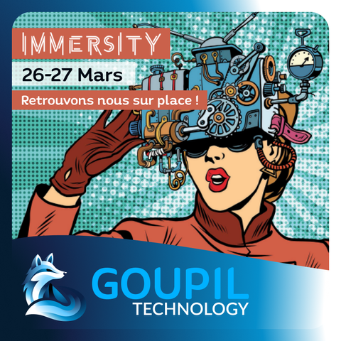 Une image annonçant la présence de Goupil Technology à Immersity, le salon des expériences virtuelles, les 36 et 27 mars, à Angoulême. L'image représente une femme en style pop-art qui porte un appareil futuriste sur le visage, illustration représentant le salon Immersity, puis en-dessous un petit bandeau avec le logo renard bleu de chez Goupil Technology.