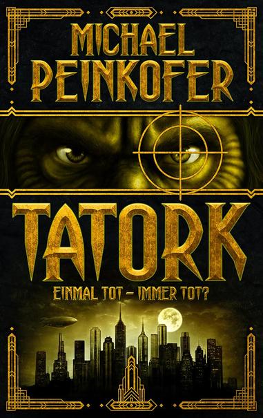 Cover des Romans TATORK. Augenpartie eines Orks mit Fadenkreuz, unten eine Stadtsilhouette.