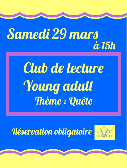Affiche de la rencontre du club de lecture Young adult ce samedi 29 mars à 15h