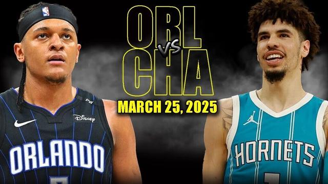Charlotte Hornets vs Orlando Magic Full Game Highlights - March 25, 2025 | NBA Regular Season