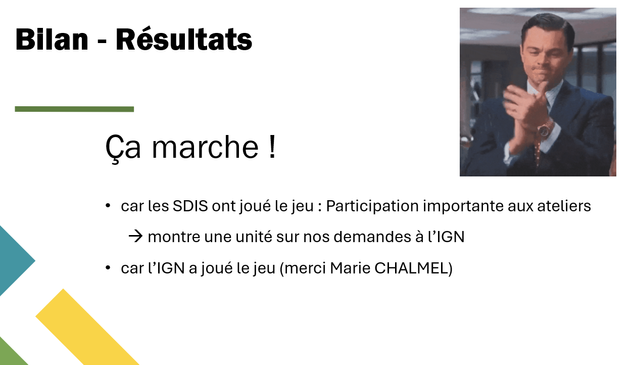 slide indiquant que cela a marché car les sdis et l'ign ont joué le jeu