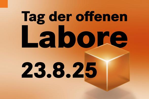 Banner zur Veranstaltung mit dem Text "Tag der offenen Labore, 23.8.2025". Auf dem Banner ist zudem der orangene Würfel des HZDR zu sehen.