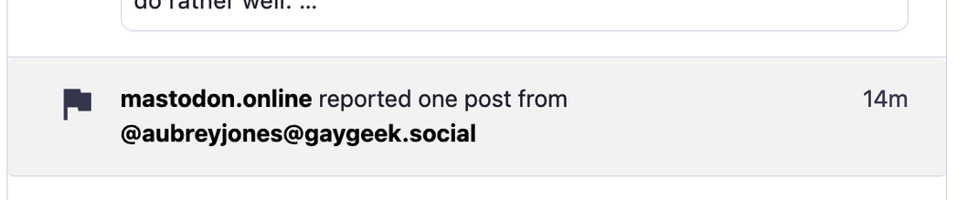 mastodon.online reported one post from @aubreyjones@gaygeek.social 

 14m