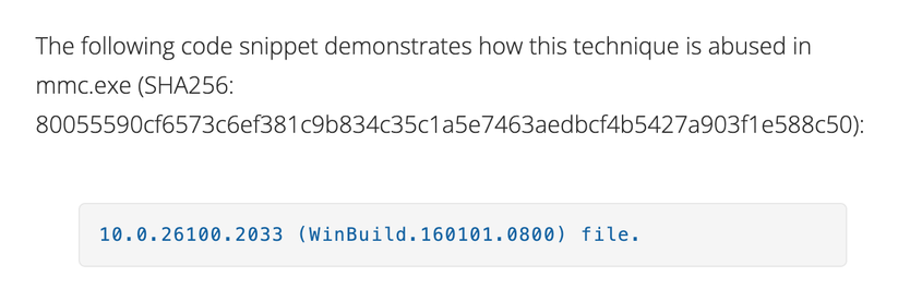 The following code snippet demonstrates how this technique is abused in mmc.exe (SHA256: 80055590cf6573c6ef381c9b834c35c1a5e7463aedbcf4b5427a903f1e588c50):

10.0.26100.2033 (WinBuild.160101.0800) file.
