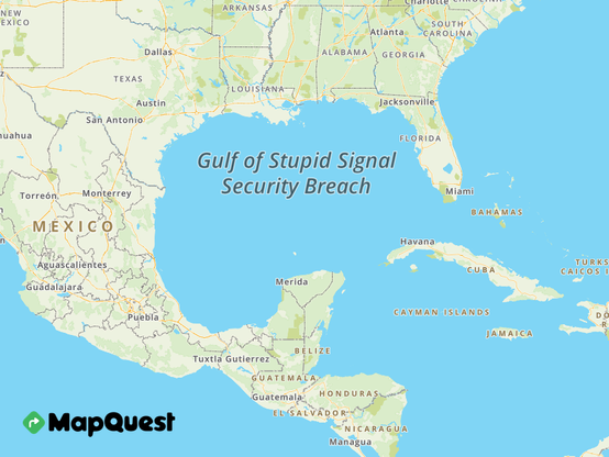 Map of Gulf of Mexico with name of the Gulf changed to: "Gulf of Stupid Signal Security Breach."