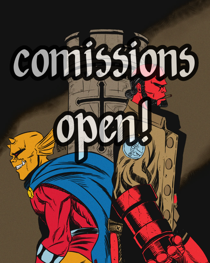 EN
An illustration of Etrigan and Hellboy.
On the left is Etrigan, a yellow demon wearing a red tunic and a blue cape, and on the right is Hellboy, a red demon wearing a beige overcoat and with a cigar in his mouth. 
Above the artwork is a text that reads “commissions open!

PTBR
Uma ilustração com Etrigan e Hellboy.
Do lado esquerdo está Etrigan, um demonio amarelo de colant vermelho e capa azul, e do direito Hellboy, um demonio vermelho usando sobretudo bege e com um charuto na boca. 
Por cima da arte um texto escrito "comissions open!