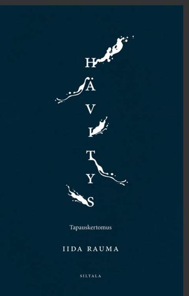 Iida Rauma: Hävitys