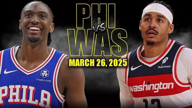 Philadelphia 76ers vs Washington Wizards Full Game Highlights - March 26, 2025 | NBA Regular Season