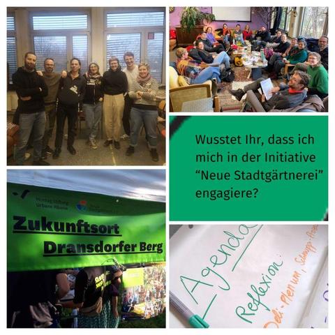 Foto-Collage: Gruppenfotos + Banner "Zukunftsort Dransdorfer Berg", + Text: "Wusstet ihr, dass ich mich in der Initiative "Neue Stadtgärtnerei" engagiere? + Flipchart mit Agenda