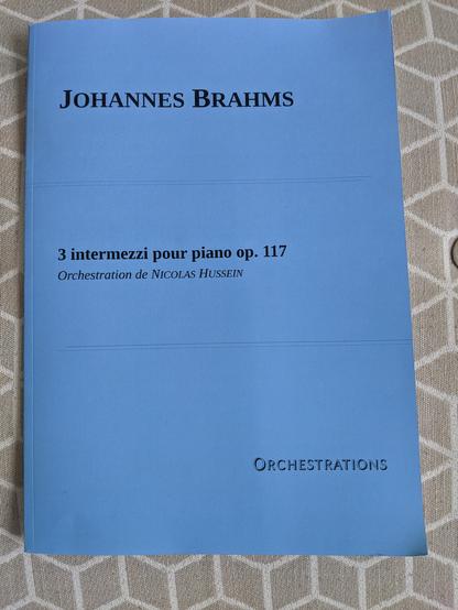 Couverture partition : Johannes Brahms, 3 intermezzi opus 117, orchestration de Nicolas Hussein