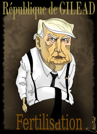 Caricature de Trump en président de la République de Gilead. En référence au livre de Margaret Atwood, la servante écarlate.