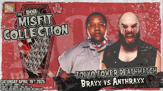Misfit Collection match announcement graphic
Tokyo Tower Deathmatch
Braxx vs Anthraxx