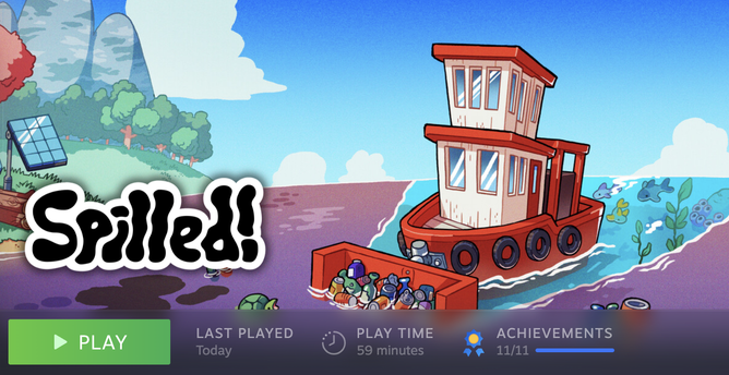 Screenshot from Screen showing the title card of the game Spilled! Below the image is a big green play button. Next to it are my stats:
Last Played: Today
Play Time: 59 minutes
Achievements: 11/11