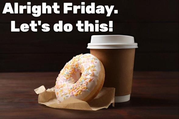 Friday Coffee and Donut