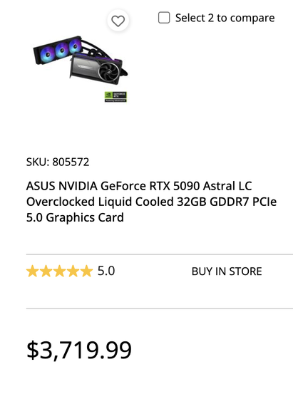 a local microcenter would like to sell me an rtx-5090 for the low low price of THREE THOUSAND SEVEN HUNDRED AND TWENTY DOLLARS

sure, it's the over-clocked liquid cooled one. SO WHAT