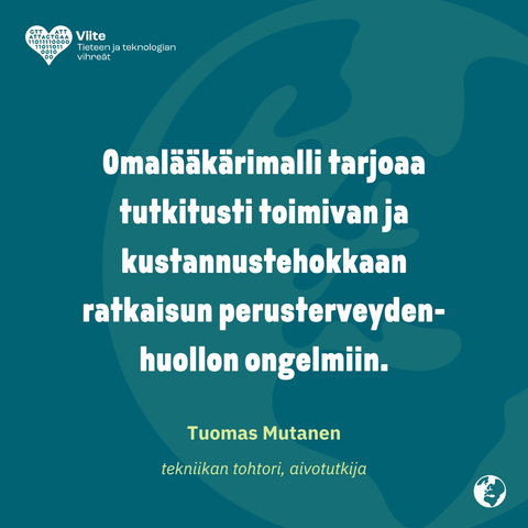Omalääkärimalli tarjoaa tutkitusti toimivan ja kustannustehokkaan ratkaisun perusterveydenhuollon ongelmiin.
Tuomas Mutanen
tekniikan tohtori, aivotutkija