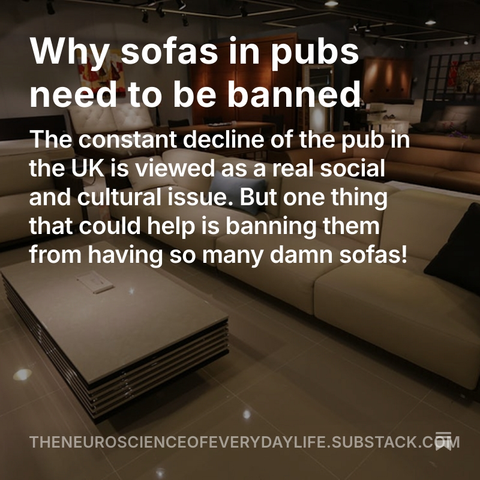 Why sofas in pubs need to be banned
The constant decline of the pub in the UK is viewed as a real social and cultural issue. But one thing that could help is banning them from having so many damn sofas!
