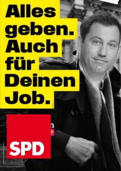 Fdp wahlplakat 
Alles geben 
Auch für deinen job
Mit Gesicht von klingbeil und spd logo verändert