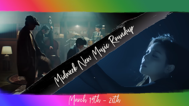 In a slightly grunge/distressed frame (top and bottom bars only) in the hues of a diagonal (upper left to lower right tilt) rainbow gradiant with a black slash diagonally (bottom left to upper right tilt) across the middle with the text of Midweek New Music Roundup running up the divider. To the left of the slash, three musicians (upright bass, piano, drums) and a dancer (SM Jazz Trio with Monster Woo) in a saloon-style jazz bar. To the right/below the slash, Korean soloist AILEE facing towards screen left, her arms held up and out in front of her, lit in blue-white while wearing a dark long sleeve top. Bottom text reads March 19th - 26th.