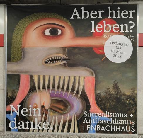Plakat der Ausstellung "Aber hier leben? Nein danke. Surrealismus + Antifaschismus" im Lenbachhaus München.