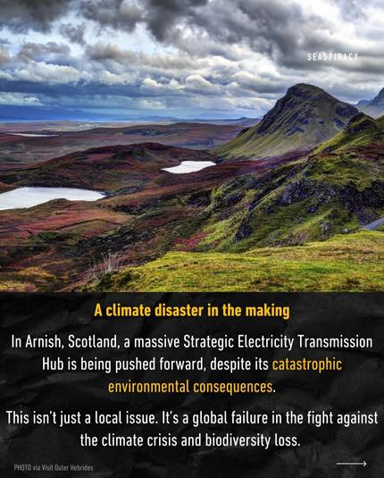 Photo of Isle of Lewis of lush landscape with lakes and hills

A climate disaster in the making 

In Arnish, Scotland, a massive strategic electricity transmission hub is being pushed forward, despite its catastrophic environmental consequences.

This isn't just a local issue. It's a global failure in the fight against the climate crisis and biodiversity loss.