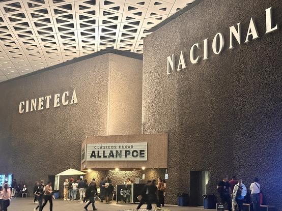 The image features the exterior of the "Cineteca Nacional," a building with textured walls and large signage displaying its name. A marquee promotes an event titled "Clásicos Edgar Allan Poe." People are gathered outside, with some in line and others not