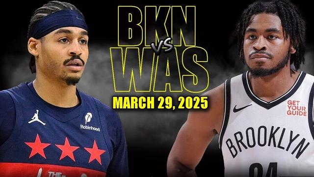 Brooklyn Nets vs Washington Wizards Full Game Highlights - March 29, 2025 | NBA Regular Season