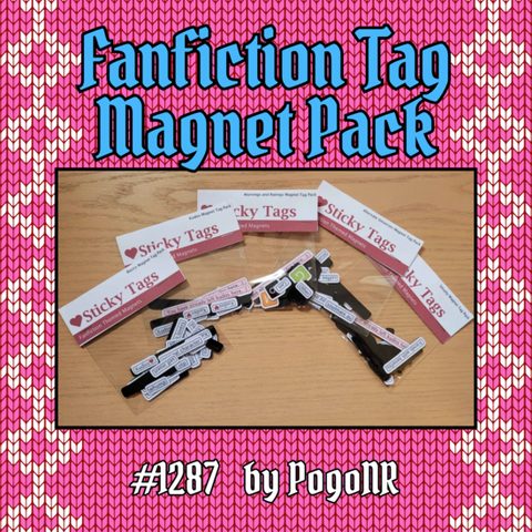 Auction item 1287: Fanfiction Tag Magnet Pack, donated by PogoNR. A photo shows 5 plastic baggies with a paper label reading “Sticky Tags - fanfiction themed magnets”. Each pack contains a bunch of small magnets of a different theme: Basics/General Tags, Kudos, Warnings & Ratings, Alternate Universes, and Smutty Tags.