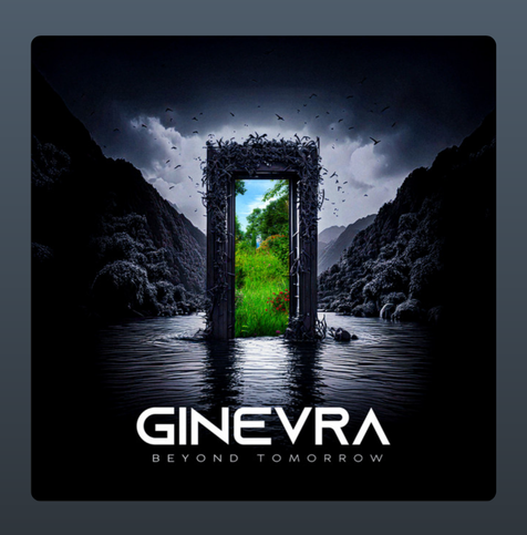 Here is a possible description of the album cover:

The album cover for *Beyond Tomorrow* by Ginevra presents a striking contrast between darkness and light. It features a surreal landscape with towering, shadowy mountains under a stormy sky. In the center, a lone metallic doorway stands partially submerged in water, its frame wrapped in thorny vines. Through the doorway, a vibrant, sunlit paradise is visible—a lush green meadow with bright foliage, symbolizing hope, escape, or transformation. The ominous black-and-white surroundings emphasize the doorway as a portal to something beyond, perfectly aligning with the album’s title and themes of transcendence.
