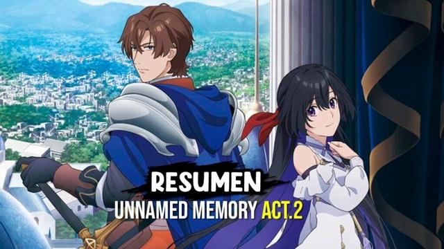 🔴 Tinasha y Oscar... El tiempo no AFECTA su AMOR ❤⌛ - Resumen Unnamed Memory Act.2