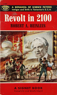 Titelbild der Signet-Taschenbuchausgabe von "Revolt in 2100". Vor futuristischem Hintergrund eine Leinwand mit einem fanatischen Prediger, davor eine revolutionäre, bewaffnete Menschengruppe.