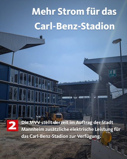 Bauarbeiten im Carl-Benz-Stadion in Mannheim. 

Text in Bild: Mehr Strom für das Carl-Benz-Stadion. Die MVV stellt derzeit im Auftrag der Stadt Mannheim zusätzliche elektrische Leistung für das Carl-Benz-Stadion zur Verfügung.