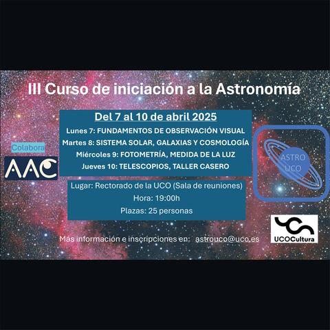 Cartel del curso: sobre fondo estelar con nebulosas hay letras con la información clave sobre el curso: fechas del 7 al 10 de abril de 2025, clases lunes 7, martes 8, miércoles 9, jueves 10, lugar rectorado de la Universidad de Córdoba, 19 horas.